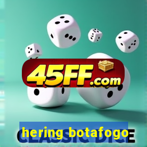 hering botafogo